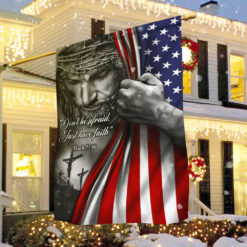 Jesus American Flag Flagwix™ Don’t Be Afraid, Just Have Faith Flag TRL06F - Garden Flag (11.5″ x 17.5″)
